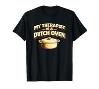 My Therapist Is A Dutch Oven Sourdough Bread Baking Baker Camiseta