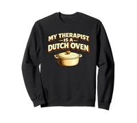 My Therapist Is A Dutch Oven Sourdough Bread Baking Baker Sudadera