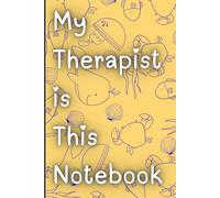 My Therapist is This Notebook: A Guided Journal for Processing, Healing, and Laughing Along the Way
