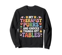 My Therapist Purrs and Knocks Things Off Tables |- Sudadera