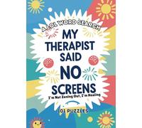 My Therapist Said No Screens - I’m Not Zoning Out, I’m Healing: 101 LOL Word Search Puzzles