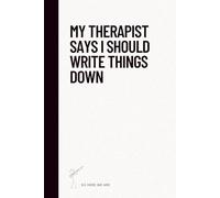 My therapist says I should write things down; So here we are.