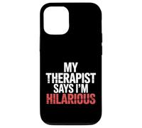 My Therapist Says I'm Hilarious Therapy Emotions Talk |- Carcasa para iPhone 12/12 Pro