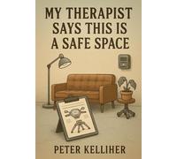 My Therapist Says This Is a Safe Space