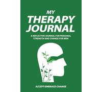 My Therapy Journal: To Support Men in Therapy