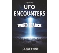My Therapy UFO Encounters Word Search: 55 Large Print Puzzles Inspired by UFO Sightings, Alien Encounters & Unexplained Phenomena