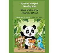 My Third Bilingual Panda Coloring Book: Mon troisième livre bilingue à colorier sur les pandas
