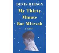 My Thirty-minute Bar Mitzvah
