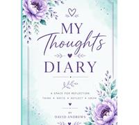 My Thought Diary - What’s On My Mind Today