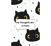 My thoughts are a mess: Witziges Katzen-Notizbuch mit Linien - Für Notizen, Gedanken & Katzenmenschen