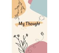 My Thoughts: Designed by a 10-Year-Old Girl - A Fun and Simple Journal for Kids, Tweens, and Young Creators