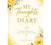 My Thoughts Diary: What’s On My Mind Today