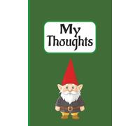 My Thoughts - Gnomes (Green): Journal | Diary | Notebook | Composition Book | 6x9 Inches | 100 Pages