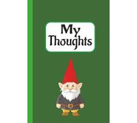 My Thoughts - Gnomes (Green): Journal | Diary | Notebook | Composition Book | 6x9 Inches | 100 Pages