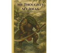 My Thoughts My Ideas - Warrior Realms Notebook Series:: The Crocodile Marsh Warden Edition - 6 x 9 Hardback Notebook, 120 Lined Pages - A Great Gift for Teens, Adults and Fantasy Fans