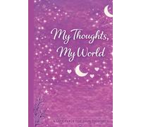 My Thoughts, My World: A SAFE PLACE FOR YOUR THOUGHTS