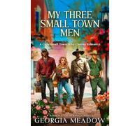 My Three Small Town Men: A Cozy Small Town Why-Choose Romance (Rosewater Springs)