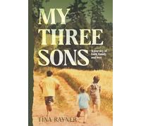 My Three Sons: A journey of faith, family, and love