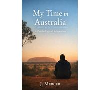 My Time in Australia: A Psychological Adaptation