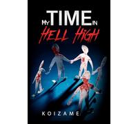 My Time in Hell High (Project Hell Curse)