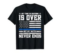 My Time In Uniform Is Over But My Watch Never Ends Camiseta gráfica económica