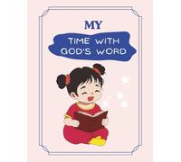My Time With God's Word: For Girls (Ages 6-12)
