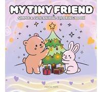 My Tiny Friend: Simple & Cute Animals Coloring Book