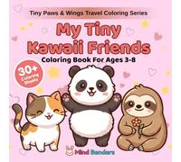 My Tiny Kawaii Friends: Coloring Book for Kids Ages 3-8 | 30+ Adorable Kawaii Animals to Color | Beginner-Friendly Single-Sided Pages (Tiny Paws & Wings Travel Coloring Series)