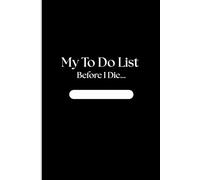 My To Do List: Before I Die...
