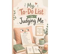 My To Do List Is Judging Me: Funny Gift Notebook Journal For Friends and Family
