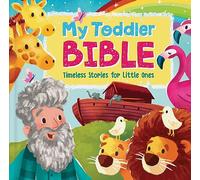 My Toddler Bible (Timeless Stories for Little Ones)