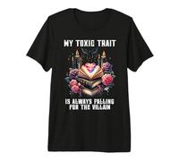 My Toxic Trait is Always Falling for The Villain Era Romance Camiseta Premium