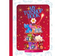 My Toyshop Book: A Creative Drawing and Activity Book for Children Who Love Toys