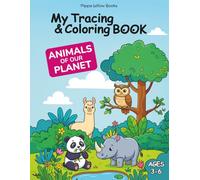 My Tracing & Coloring Book: Animals of the Planet for Kids Ages 3-6