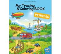 My Tracing & Coloring Book: Vehicles: A Fun Vehicle Tracing and Coloring Activity Book with Cars, Trucks, Boats, Planes, and Things That Go for Kids Ages 3-6