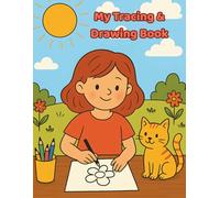 My Tracing & Drawing Book for Kids Ages 3-7: Tracing and Drawing Activities for Kids Ages 3-7 | Learn to Trace Shapes, Animals, and Objects | Fun ... to Build Fine Motor Skills and Creativity