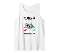 My Tractor Is Calling and I Must Go Camiseta sin Mangas