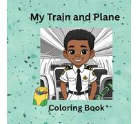 My Train and Plane Coloring Book