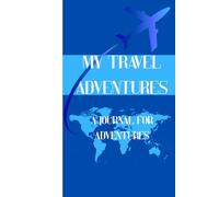 My Travel Adventures: Blank Travel Notebook for Trips, Notes & Daily Adventures