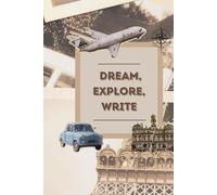 My Travel Journal 2025: Plan Adventures, Document Experiences, and Preserve Unforgettable Travel Highlights