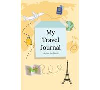 My Travel Journal: Across the World