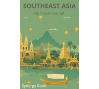 My Travel Journal Southeast Asia: Synergy Pro