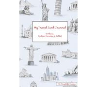 My Travel Junk Journal: 33 Places, Endless Memories to Collect