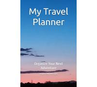 My Travel Planner: Organize Your Next Adventure