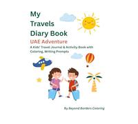 My Travels Diary Book: UAE adventure