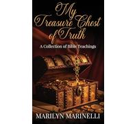 My Treasure Chest of Truth: A Collection of Bible Teachings