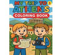 MY TRIP TO ATHENS: Coloring Book