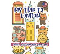 MY TRIP TO… LONDON - Coloring Book for Kids Ages 3-5. (My Trip to… - Coloring Book for Kids Ages 3-5.)