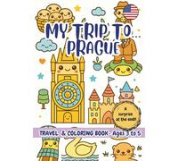 MY TRIP TO… PRAGUE - Coloring Book for Kids Ages 3-5.