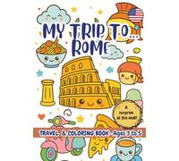 MY TRIP TO… ROME - Coloring Book for Kids Ages 3-5.